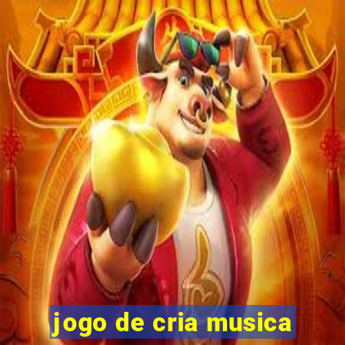 jogo de cria musica